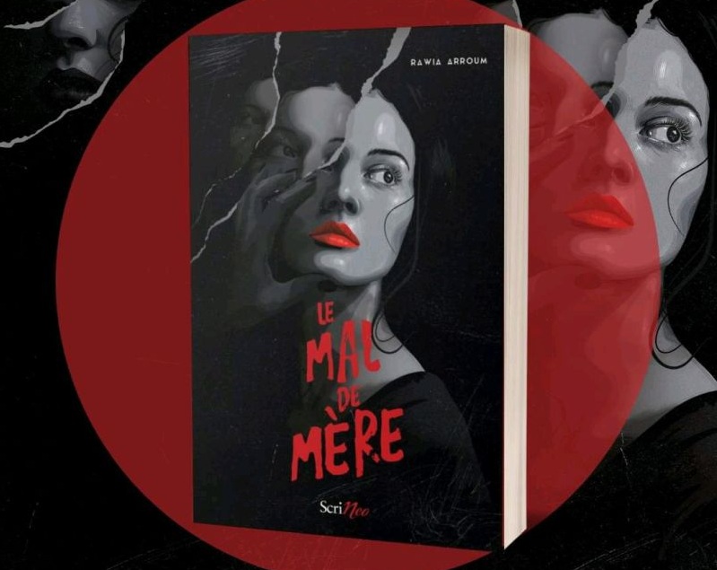 Le mal de mère - Rawia Arroum